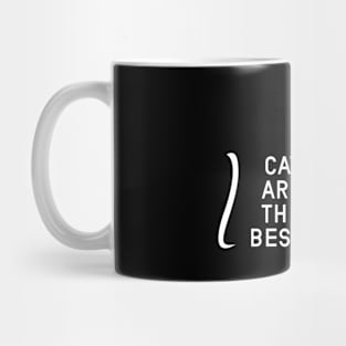 Cats are the best Meow design Mug